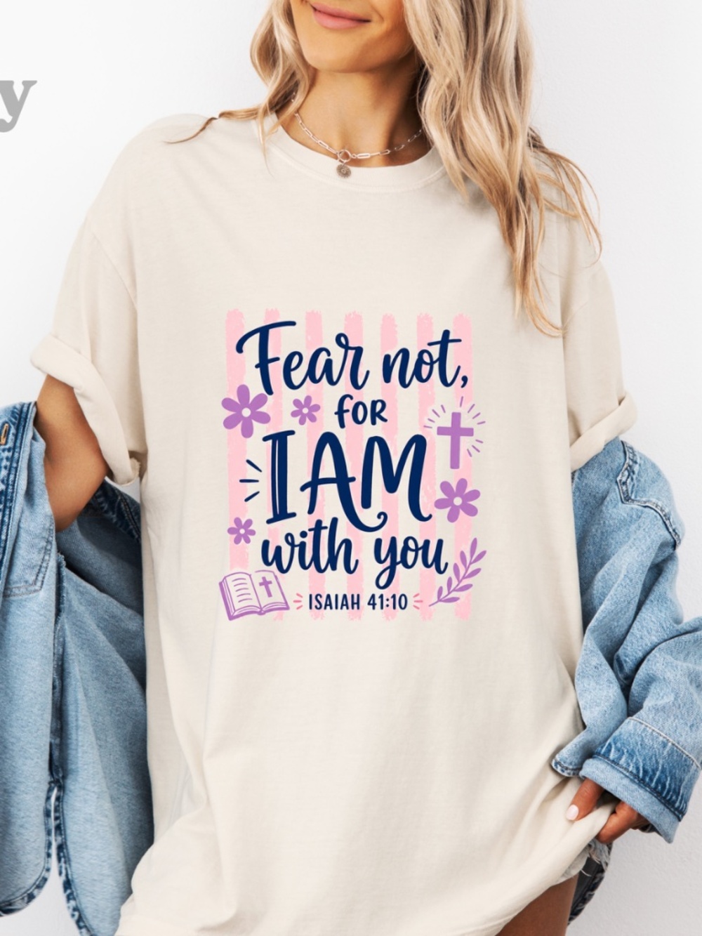 Fear Not For I Am With You Christian T-Shirt | Faith Graphic Tee | Inspirational